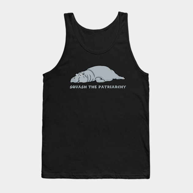 Hippo Says Squash the Patriarchy Tank Top by Slightly Unhinged